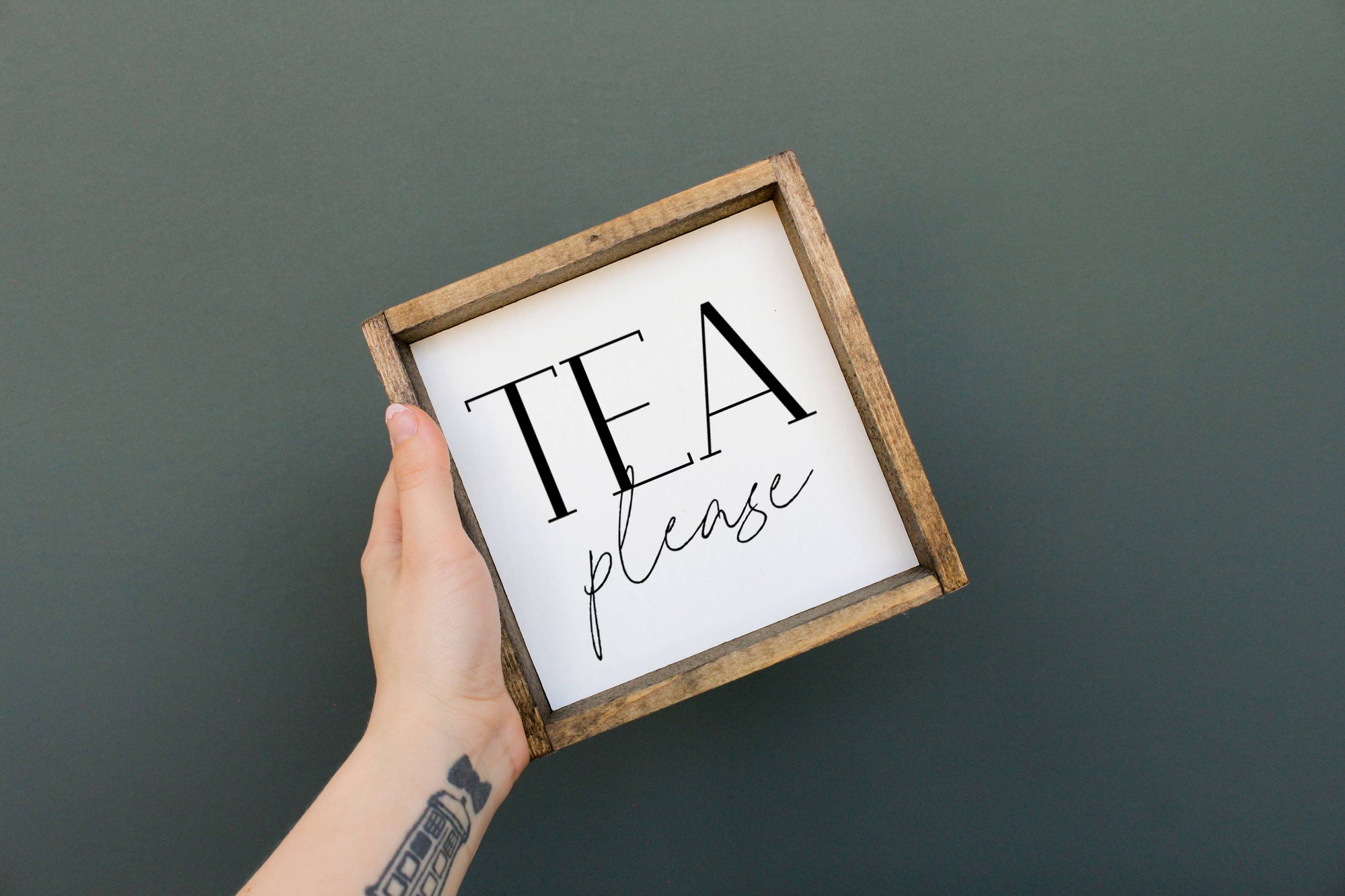 Tea Please Wood Sign